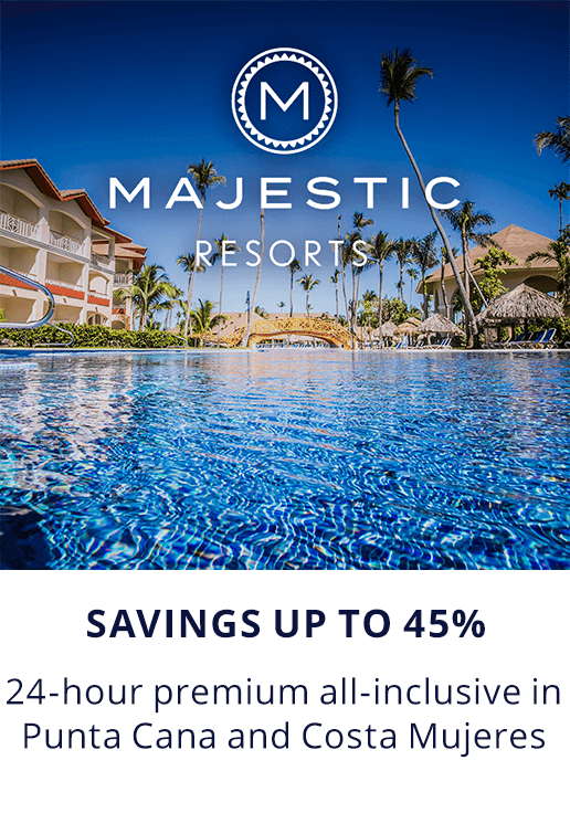 Majestic Resorts. SAVINGS UP TO 45%. 24-hour premium all-inclusive in Punta Cana and Costa Mujeres.