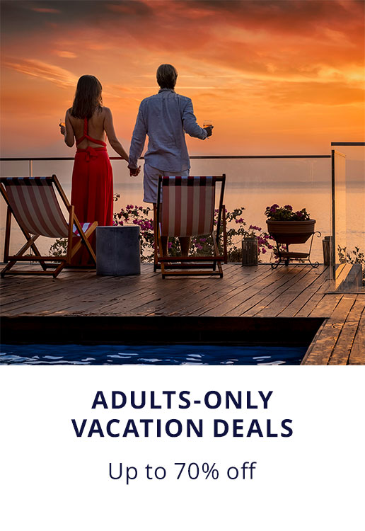 ADULTS-ONLY VACATION DEALS. Up to 70% off.